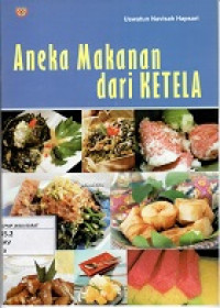 Aneka Makanan dari Ketela