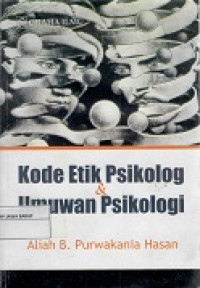 Kode Etik Psikolog dan Ilmuan Psikologi