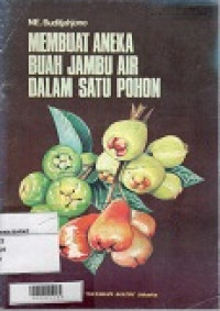 Membuat aneka buah jambu air dalam satu pohon