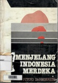 Menjelang Indonesia Merdeka