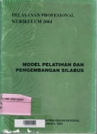 Model Pelatihan dan Pengembangan Silabus ( Pelayanan Profesional Kurikulum 2004 )