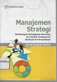 Manajemen Stratejik : Konsep, Kasus, dan Implementasi