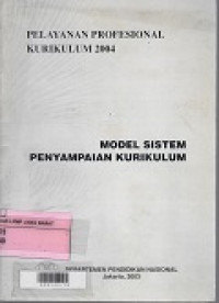 Model Sistem Pelayanan Kurikulum (Pelayanan Profesional Kurikulum 2004)