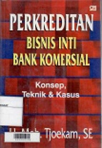 Perkreditan Bisnis Inti Bank Komersial