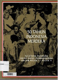 30 Tahun Indonesia Merdeka 6