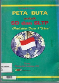 Peta Buta Untuk SD dan SLTP