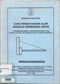 Ilmu Pengetahuan Alam Sekolah Menengah Umum : Penerapan Model Konstruktivisme pada Teknik Probing