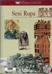 Indonesian Heritage : Seni Rupa