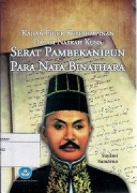 Kajian Figur Kepemimpinan Dalam Naskah Kuna Serat Pambekanipun Para Nata Binathara