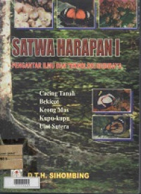 Satwa harapan I : pengantar ilmu dan teknologi budidaya