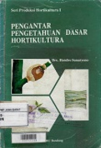 Pengantar Pengetahuan Dasar Hortikultura