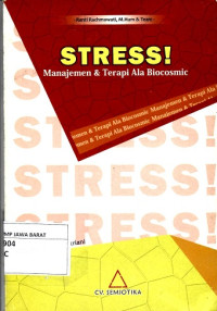 Stress! : Manajemen & Terapi Ala Biocosmic