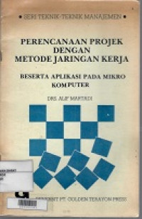 Perencanaan Projek Dengan Metode Jaringan Kerja