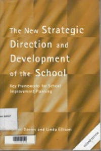 The New Strategic Direction and Development of the School