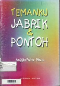 Temanku jabrik dan pontoh