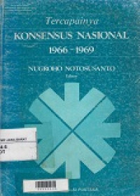 Tercapainya Konsensus Nasional 1966 - 1969