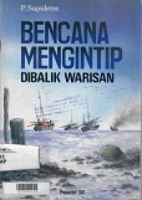 Bencana mengintip dibalik warisan